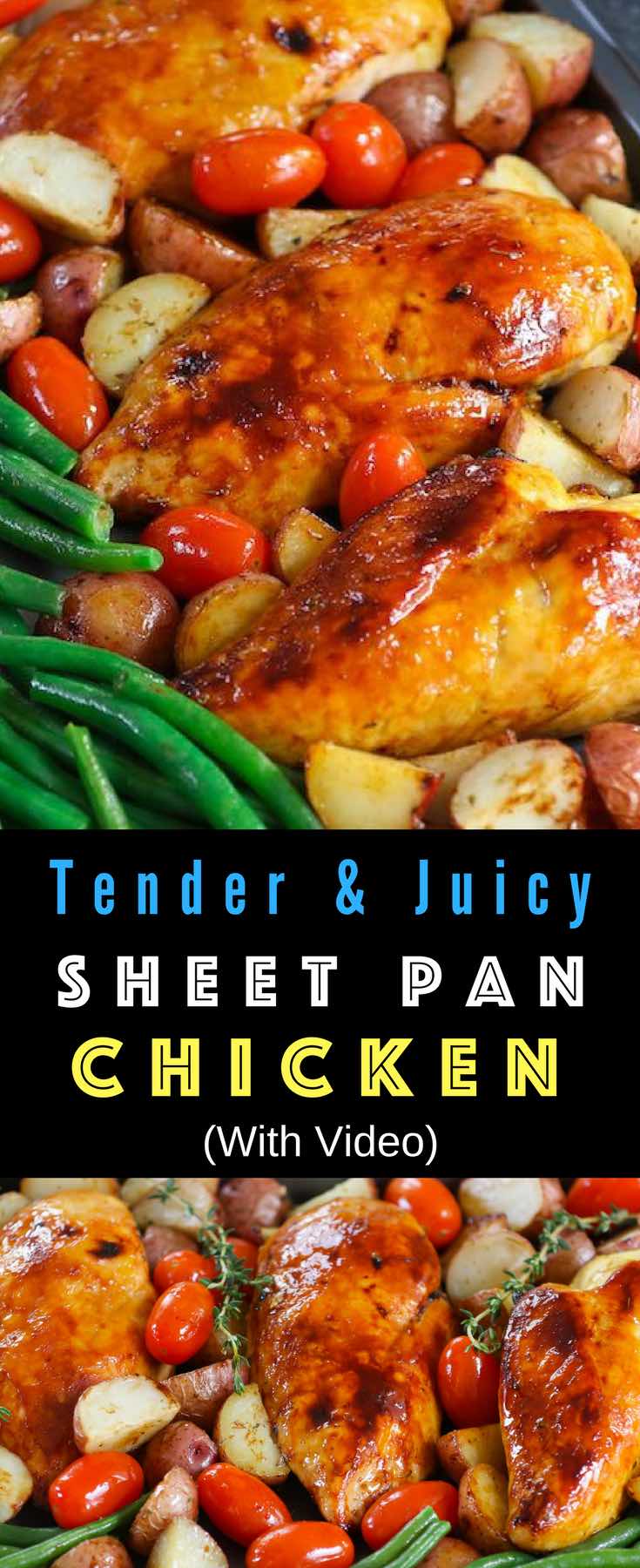 One Pan Baked Chicken With Potatoes, Green Beans and Cherry Tomatoes - Tender and juicy chicken breasts baked with vegetables in a sheet pan. A quick and healthy dinner that's super easy to make. It takes only about 30 minutes. Quick and Easy Dinner, healthy, Sheet Pan recipe. Video recipe. | Tipbuzz.com #BakedChicken #SheetpanChicken